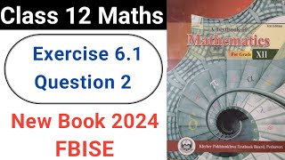 Class 12 Maths Exercise 61 Question No2 New KPK Book 2024 Integration [upl. by Burra]