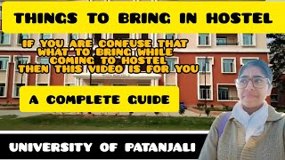 hostel mein kya kya saman lekr ana h universityofpatanjali [upl. by Latsyrhk]