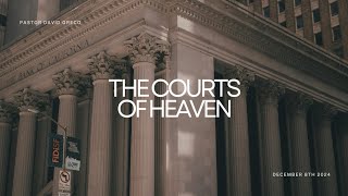 The Courts of Heaven  Pastor David Greco  Kingsgate Church [upl. by Austine]