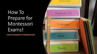 How To Prepare for AMI Montessori Exams Written and Oral Exam Tips for Primary Guides [upl. by Kaden]