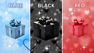 Choose your gift 💝🎁3 gift box challengeBlue black or red 💙🖤❤️2 good vs one badchooseyourgift [upl. by Kienan346]