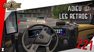 🚚 Euro Truck Simulator 2  221 Nouveau MERCEDES ACTROS 5  Plus de rétroviseurs [upl. by Delmore]