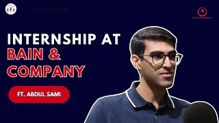 Unlocking the Vault Secrets to Bain amp Company Internship  Interview with Abdul Sami [upl. by Alaikim]