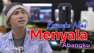 Karaoke Nias Menyala Abangku  Fajar Halawa  Lagu Terbaru TUBENIAS [upl. by Eltsyrc699]