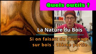 La Nature du Bois – Si on faisait du tournage sur bois – 13ème partie [upl. by Wertz861]