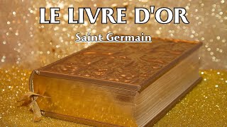 LE LIVRE DOR  Saint Germain  LIVRE AUDIO [upl. by Norrek175]