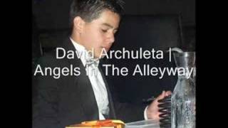 David Archuleta  Angels In The Alleyway [upl. by Alicirp]