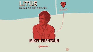 Litus  Mi Tiempo Pájaros de Desván con Mikel Erentxun [upl. by Cocks186]