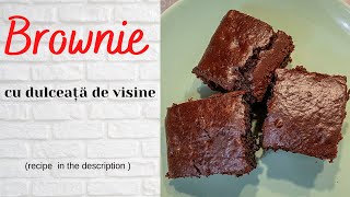 BROWNIE cu dulceață de visine  HOW TO MAKE BROWNIE WITH SOUR CHERRY JAM recipe in the description [upl. by Rakel]