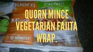 How To Make Quorn Mince Vegetarian Fajita Wrap [upl. by Ailatan]