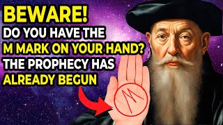 What Nostradamus Predicted For Those Who Have The LETTER quotMquot ON THE PALM HAS ALREADY BEGUN [upl. by Suhpesoj247]