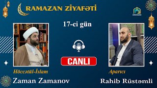 Ramazan Ziyafəti 17  Höccətülİslam Zaman Zamanov  Orucun vacib olma səbəbləri [upl. by Gurias175]