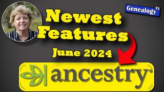 Newest Features on Ancestry June 2024 [upl. by Ibor]