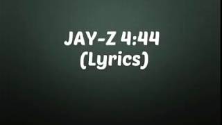 Jay Z Lyrics 444 [upl. by Weidar]