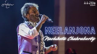 Neelanjona  Nachiketa Chakraborty Live in Dhaka [upl. by Sabine]