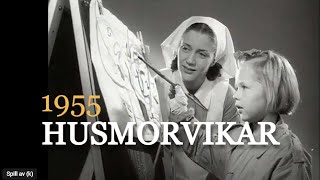 Husmorvikar  et nytt yrke 1955 [upl. by Tirma39]