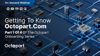 Webinar Mastering Octopart  Get to Know Octopartcom [upl. by Winou]