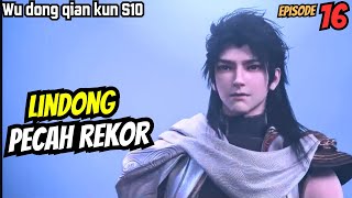 PECAH REKOR DI KOLAM ROH  SPOILER wu dong qian kun s10 [upl. by Lugar]