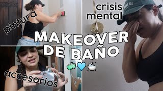 Pintura accesorios y una crisis mental 🧼✨🛁 MAKEOVER DE BAÑO VISITAS PT1 [upl. by Fair281]