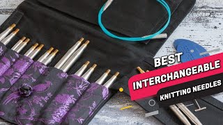 Best Interchangeable Knitting Needles Review 2023  Our Top 5 Pick [upl. by Nayek]