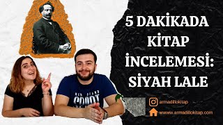 5 Dakikada Kitap İncelemesi Siyah Lale [upl. by Dewie819]