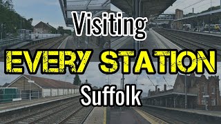 All 25 Suffolk Railway Stations visiting EVERY station [upl. by Jeni]