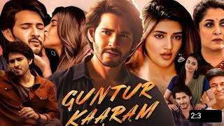 Guntur Kaaram  Full Movie Review amp Facts Hindi Dubbed  Mahesh Babu Sreeleela Ramya K [upl. by Granville]