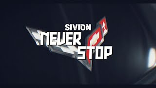 SIVION  NEVER STOP  OFFICIAL VIDEO [upl. by Ornie753]