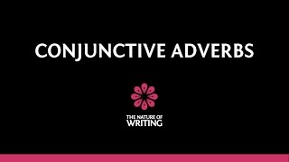 Conjunctive Adverbs  Parts of Speech  The Nature of Writing [upl. by Vere]