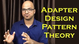 Adapter Design Pattern in Java Theory [upl. by Sesylu629]