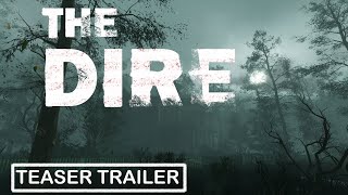 The Dire Teaser Trailer [upl. by Fan]