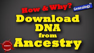 How and Why to Download Raw DNA from AncestryDNA [upl. by Oran]