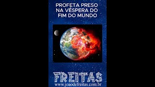 PROFETA PRESO NA VÉSPERA DO FIM DO MUNDO [upl. by Adnah]