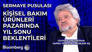 Sermaye Pusulası  Kişisel Bakım Ürünleri Pazarında Yıl Sonu Beklentileri  Ceyhun Zincirkıran [upl. by Shell926]