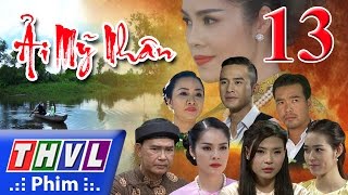 THVL  Ải mỹ nhân  Tập 13 [upl. by Cousin]