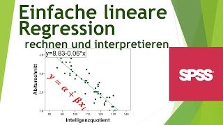 Einfache lineare Regression in SPSS rechnen und interpretieren [upl. by Sam]