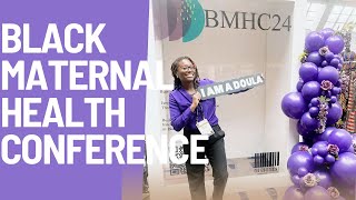 Black Maternal Health Conference 2024 [upl. by Rekoob]