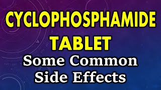 Cyclophosphamide side effects  common side effects of cyclophosphamide [upl. by Lhok918]