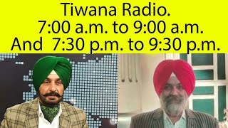 ਖ਼ਾਸ ਖਬਰਾਂ ਤੇ ਨਿੱਗਰ ਚਰਚਾ 2374 M 6324 Tiwana Radio [upl. by Mackenie130]