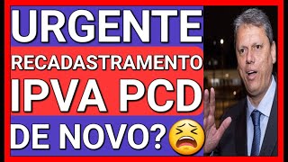 ⛔️COMUNICADO URGENTE NOVO RECADASTRAMENTO P ISENÇÃO DE IPVA PCD [upl. by Gimpel]