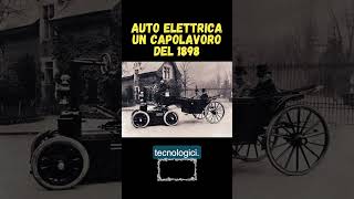 Auto Elettrica Un Capolavoro del 1898 [upl. by Ferrel]