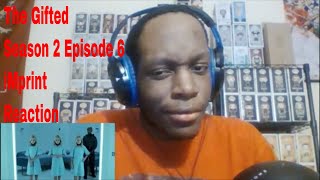 The Gifted Season 2 Episode 6 iMprint Reaction [upl. by Osugi]