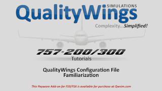 QualityWings 757 Tutorial Configuration File Familiarization [upl. by Esertal]