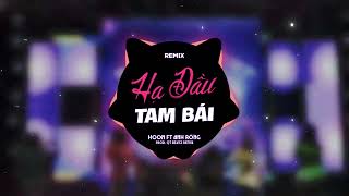 Hạ Đầu Tam Bái Remix  Hoon x Anh Rồng  Prod QT Beatz Remix [upl. by Elwin]