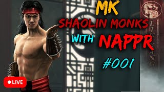 NAPPr MK Shaolin Monks Playthrough LIVE 001 [upl. by Craven946]