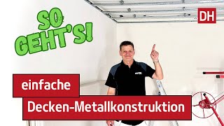 DIYMetallDeckenkonstruktion mit nur 1x Traglattung DHTrockenbau [upl. by Packer357]