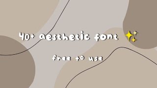 40 aesthetic font  font aesthetic by dafont  Indonesia [upl. by Elirpa]