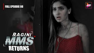 Ragini MMS Returns Full Episode 8  The beginning of a nightmare  Riya SenNishant Singh Malkan [upl. by Ev]