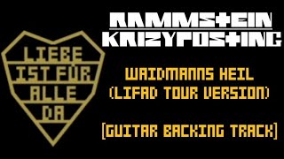 RAMMSTEIN  Waidmanns heil LIFAD TOUR VERSION guitar Backing track [upl. by Artemas]