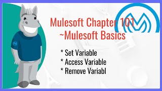 Mulesoft Chapter 1 Basics  07  Set Variables Remove Variables amp Access Variables [upl. by Rett]